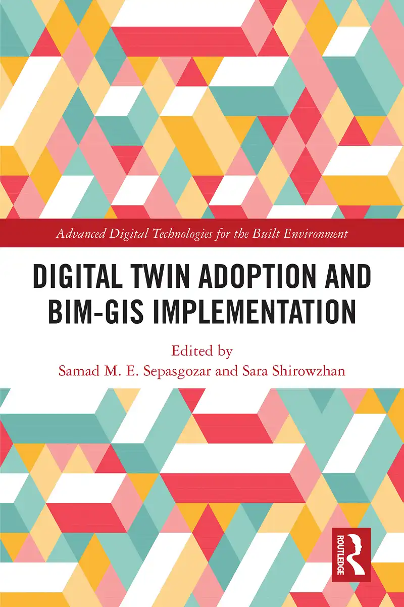 کتاب پذیرش دوقلوی دیجیتال و پیادهسازی BIM-GIS